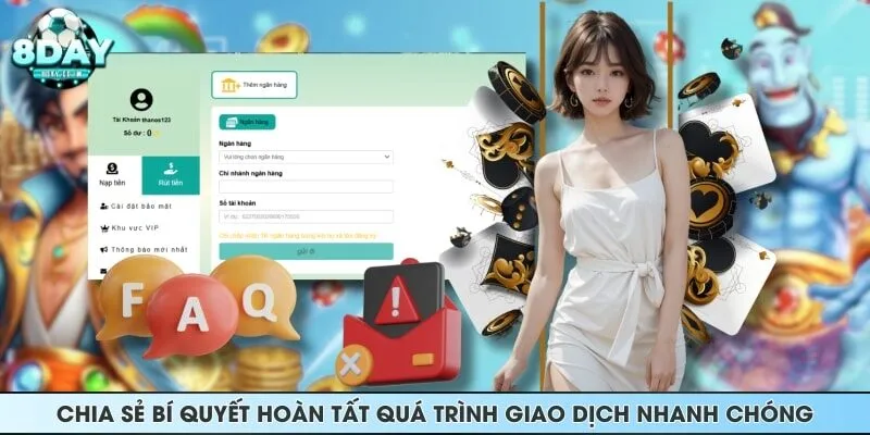 Chia sẻ bí quyết hoàn tất quá trình giao dịch nhanh chóng
