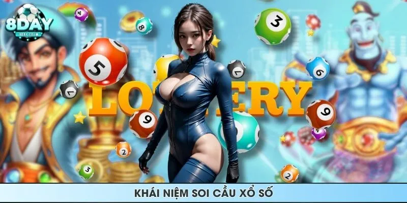 Khái niệm soi cầu xổ số