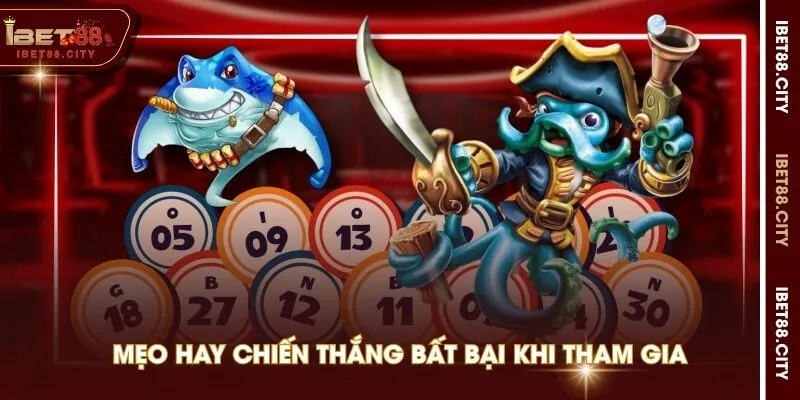 Mẹo hay chiến thắng bất bại khi tham gia