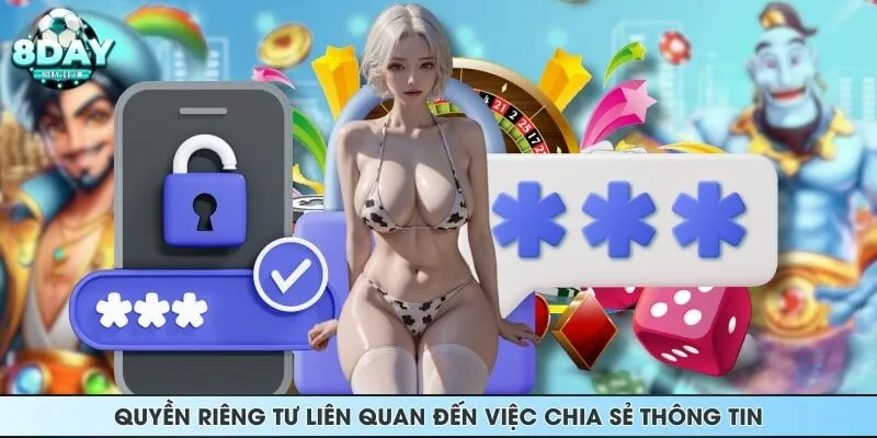 Quyền riêng tư đề cập đến việc chia sẻ dữ liệu