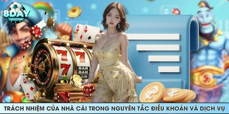 Trách nhiệm của nhà cái trong nguyên tắc điều khoản và dịch vụ